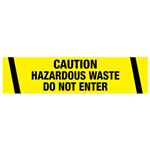 Caution Hazardous Waste Do Not Enter Tape